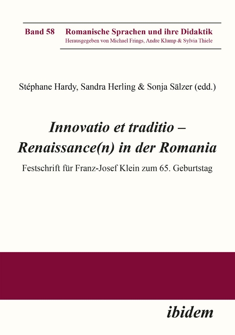 Innovatio et traditio &ndash; Renaissance(n) in der Romania - 