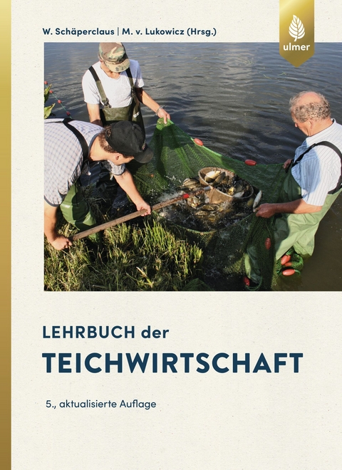 Lehrbuch der Teichwirtschaft - Wilhelm Sch&auml;perclaus, Mathias von Lukowicz
