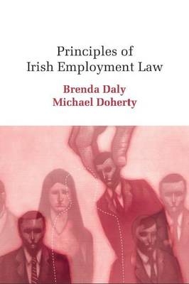 Principles of Irish Employment Law - Brenda Daly, Michael Doherty