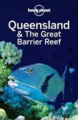 Lonely Planet Queensland & the Great Barrier Reef