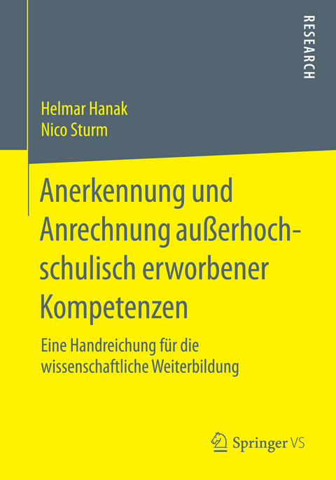 Anerkennung und Anrechnung au&szlig;erhochschulisch erworbener Kompetenzen - Helmar Hanak, Nico Sturm