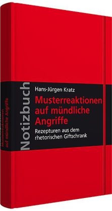 Musterreaktionen auf m&uuml;ndliche Angriffe - Hans-J&uuml;rgen Kratz