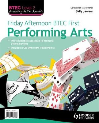 Friday Afternoon BTEC First Performing Arts Resource Pack + CD - Sally Jewers