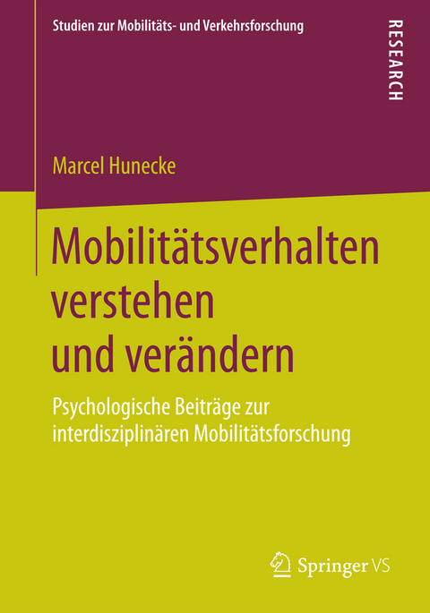 Mobilit&auml;tsverhalten verstehen und ver&auml;ndern - Marcel Hunecke