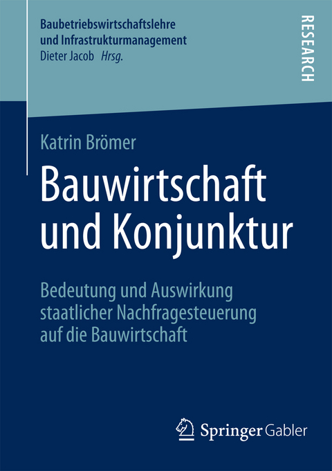 Bauwirtschaft und Konjunktur - Katrin Br&ouml;mer
