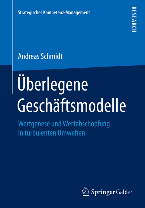 &Uuml;berlegene Gesch&auml;ftsmodelle - Andreas Schmidt