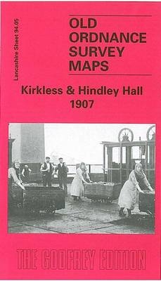 Kirkless and Hindley Hall 1907 - Alan Godfrey