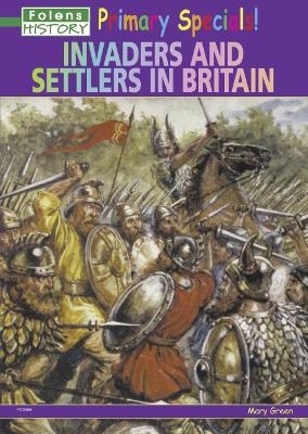 Invaders and Settlers in Britain