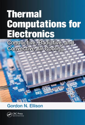 Thermal Computations for Electronics - Gordon Ellison