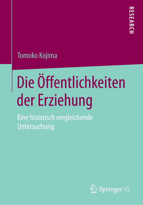 Die &Ouml;ffentlichkeiten der Erziehung - Tomoko Kojima