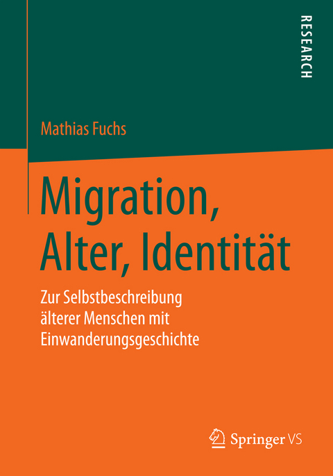 Migration, Alter, Identit&auml;t - Mathias Fuchs