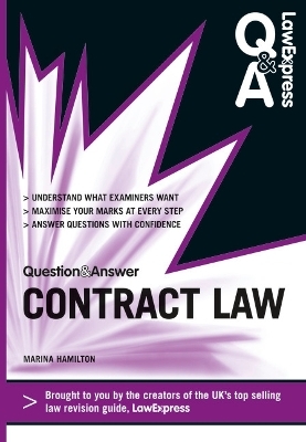 Law Express Question and Answer: Contract Law (Q&A Revision Guide) - Marina Hamilton