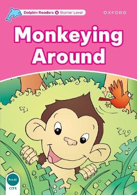 Dolphin Readers: Starter: Monkeying Around - Craig Wright