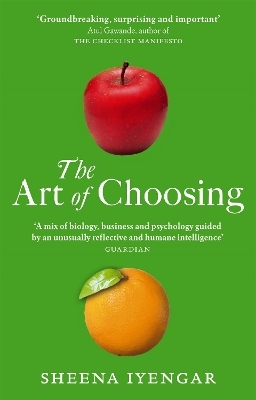 The Art Of Choosing - Sheena Iyengar