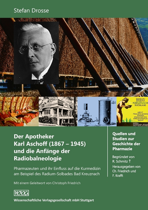 Der Apotheker Karl Aschoff (1867-1945) und die Anf&auml;nge der Radiobalneologie - Stefan Drosse
