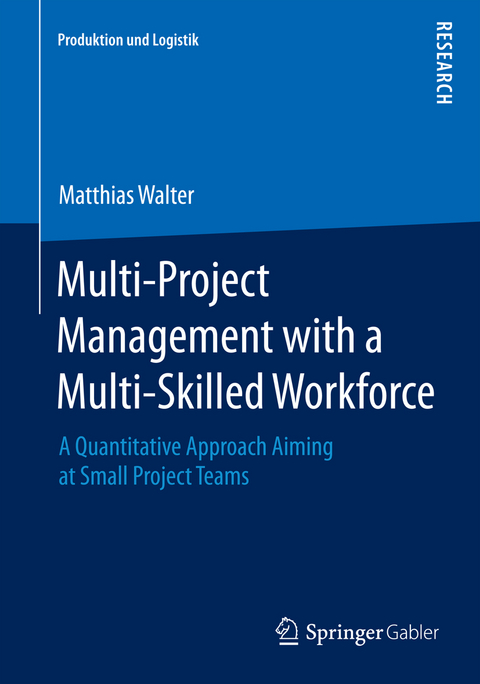 Multi-Project Management with a Multi-Skilled Workforce - Matthias Walter