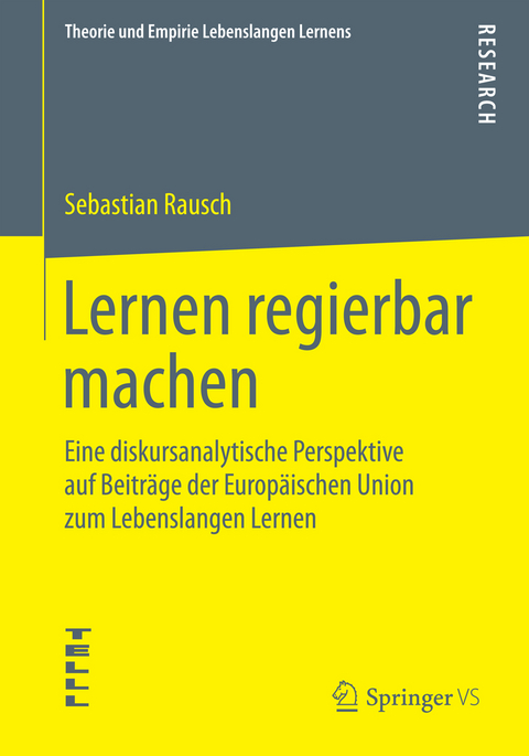 Lernen regierbar machen - Sebastian Rausch