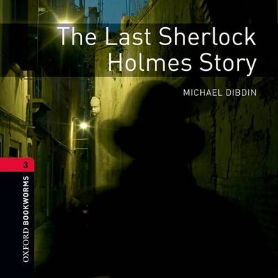 The Last Sherlock Holmes Story - Rosalie Kerr