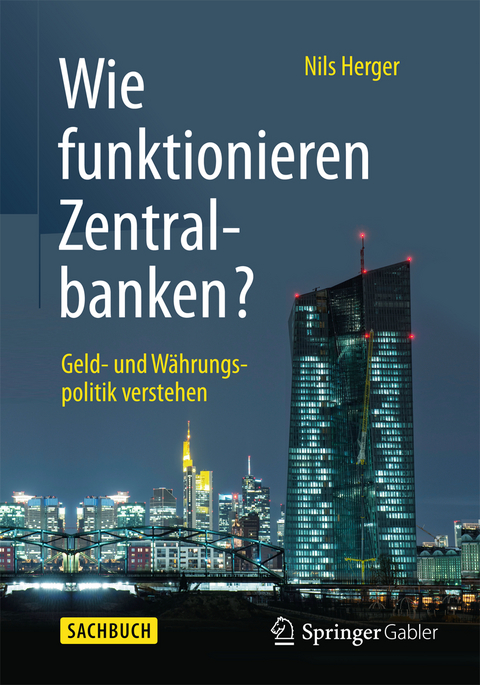 Wie funktionieren Zentralbanken? - Nils Herger