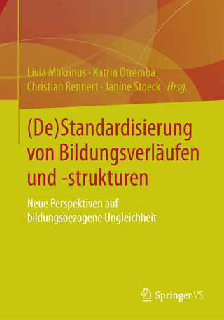 (De)Standardisierung von Bildungsverläufen und -strukturen