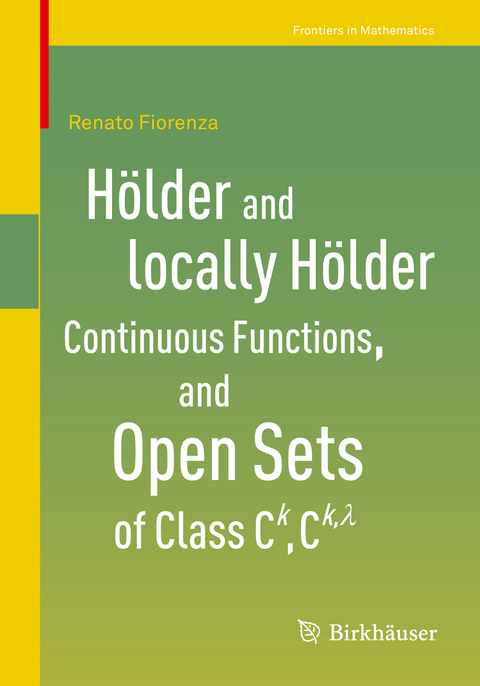 H&ouml;lder and locally H&ouml;lder Continuous Functions, and Open Sets of Class C^k, C^{k,lambda} - Renato Fiorenza