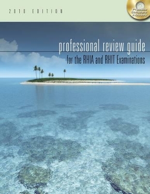 Professional Review Guide for the RHIA and RHIT Examinations - Patricia Schnering