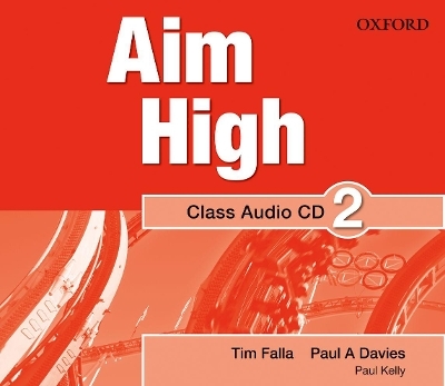 Aim High: Level 2: Class Audio CD - Jane Hudson, Tim Falla, Paul A Davies