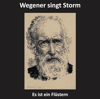 Es ist ein Flüstern - Wegener singt Storm