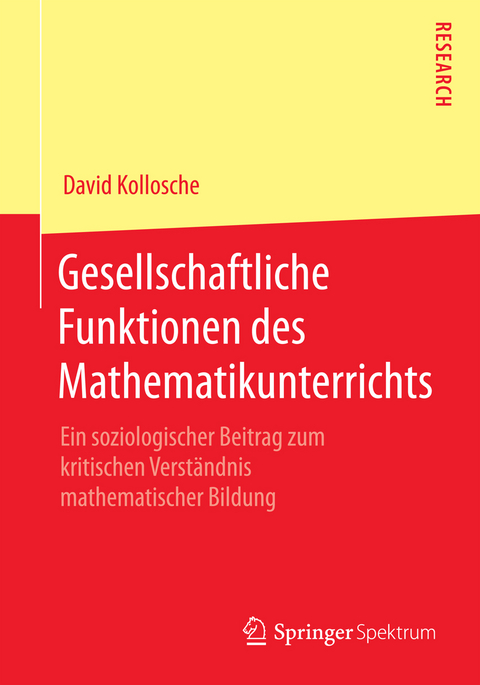 Gesellschaftliche Funktionen des Mathematikunterrichts - David Kollosche