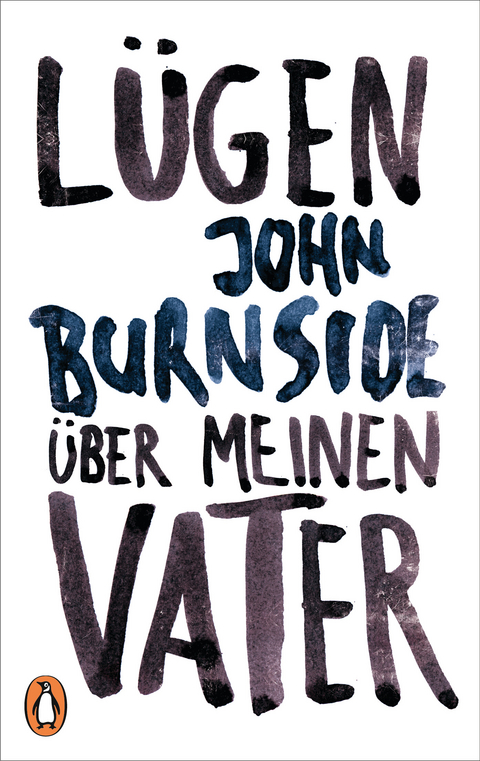 L&uuml;gen &uuml;ber meinen Vater - John Burnside