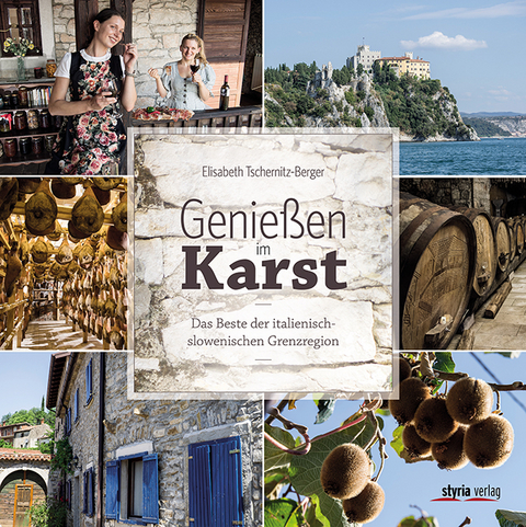 Genie&szlig;en im Karst - Elisabeth Tschernitz