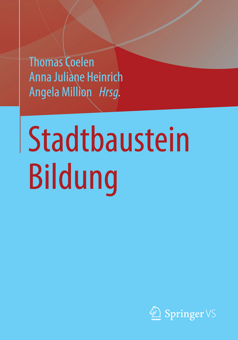 Stadtbaustein Bildung - 