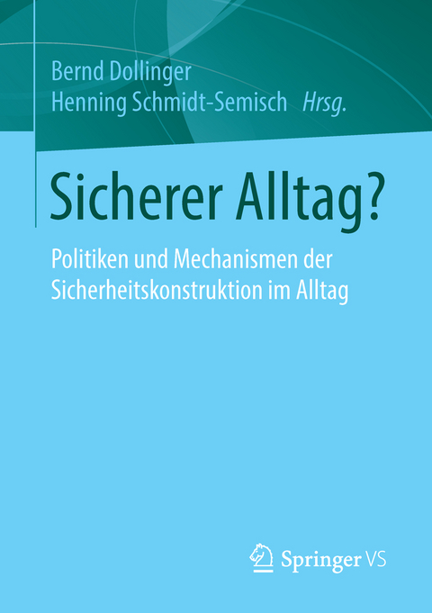 Sicherer Alltag? - 