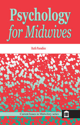 Psychology for Midwives - Ruth Paradice