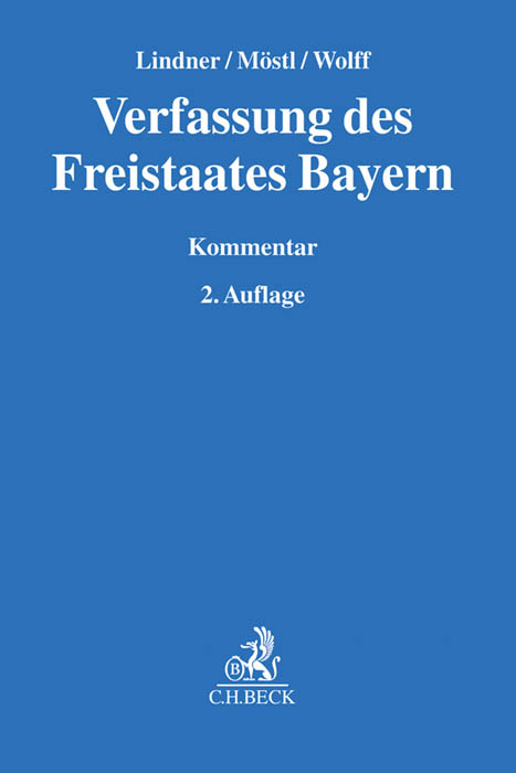 Verfassung des Freistaates Bayern - Josef Franz Lindner, Markus M&ouml;stl, Heinrich Amadeus Wolff