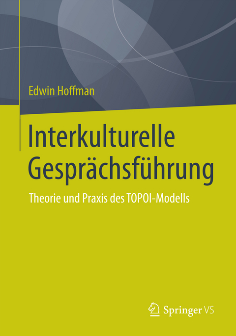 Interkulturelle Gespr&auml;chsf&uuml;hrung - Edwin Hoffman