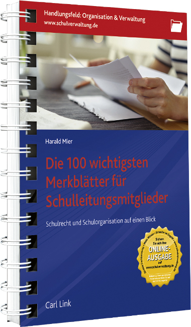 Die 100 wichtigsten Merkbl&auml;tter f&uuml;r Schulleitungsmitglieder - Harald Mier