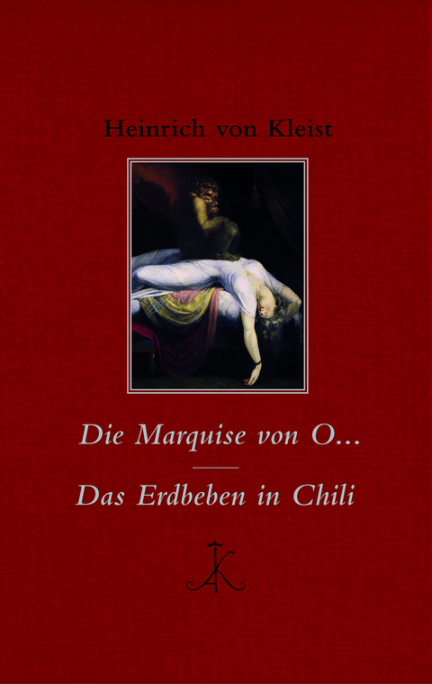 Die Marquise von O&hellip; / Das Erdbeben in Chili - Heinrich von Kleist