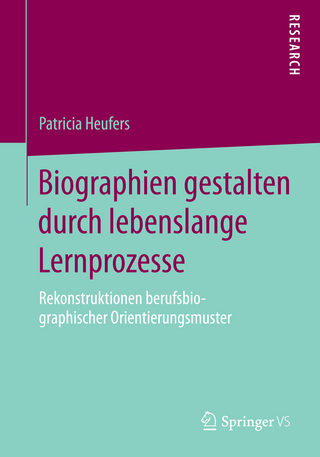 Biographien gestalten durch lebenslange Lernprozesse