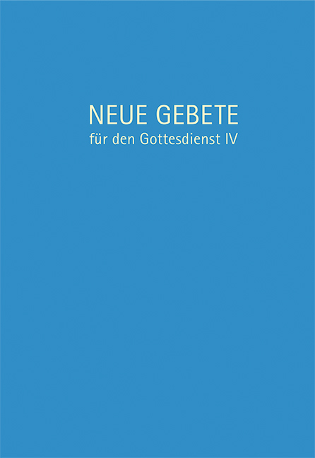 Neue Gebete f&uuml;r den Gottesdienst IV - Eckhard Herrmann