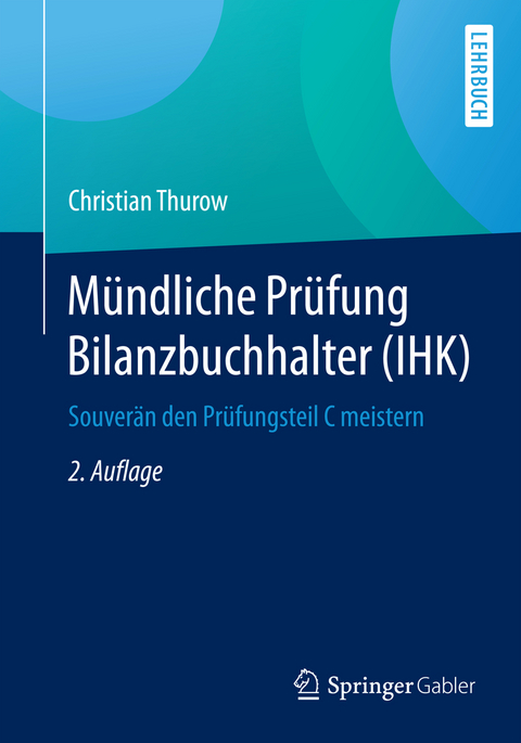 M&uuml;ndliche Pr&uuml;fung Bilanzbuchhalter (IHK) - Christian Thurow
