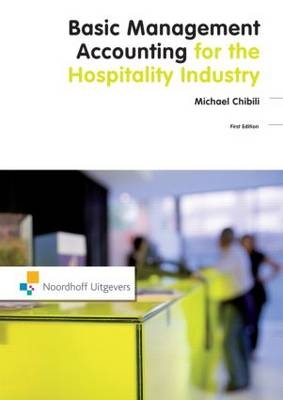 Basic Management Accounting for the Hospitality Industry - Michael Chibili