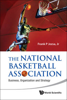 National Basketball Association, The: Business, Organization And Strategy