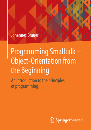 Programming Smalltalk – Object-Orientation from the Beginning