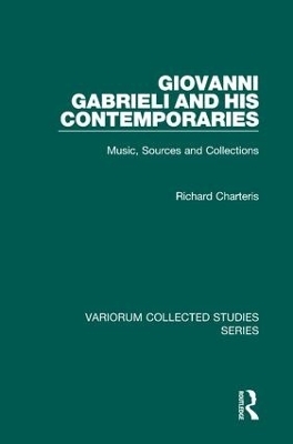 Giovanni Gabrieli and His Contemporaries - Richard Charteris