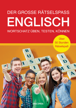 Der große Rätselspaß Englisch. Wortschatz üben, testen, können. Über 50 Stunden Rätselspaß