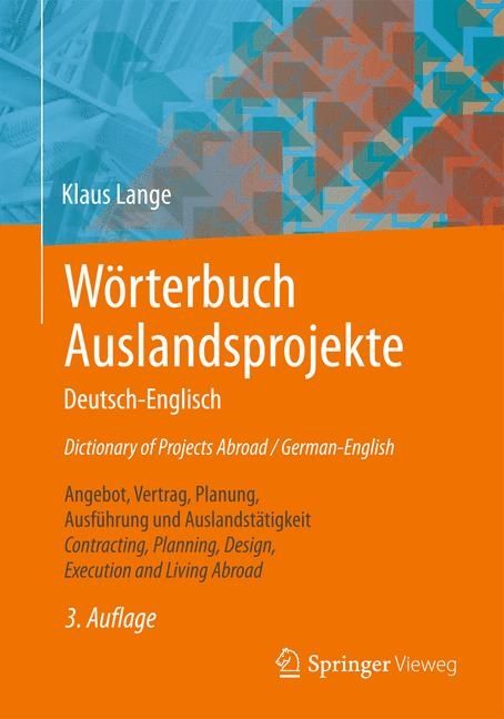 Wörterbuch Auslandsprojekte Deutsch-Englisch Dictionary of Projects Abroad / German-English - Klaus Lange