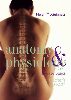 Anatomy and Physiology: Therapy Basics, Teacher's CD-ROM