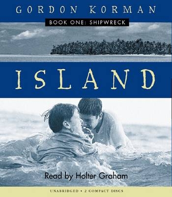 Island: #1 Shipwreck Audio - Gordon Korman