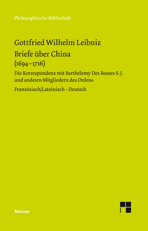 Briefe &uuml;ber China (1694&ndash;1716) - Gottfried Wilhelm Leibniz